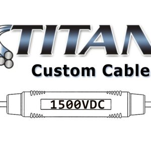 Custom Solar Inline Fuses #10 AWG 1500VDC  Select Connector Types and Amp Rating